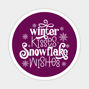 Winter kisses, snowflake wishes 2 Magnet